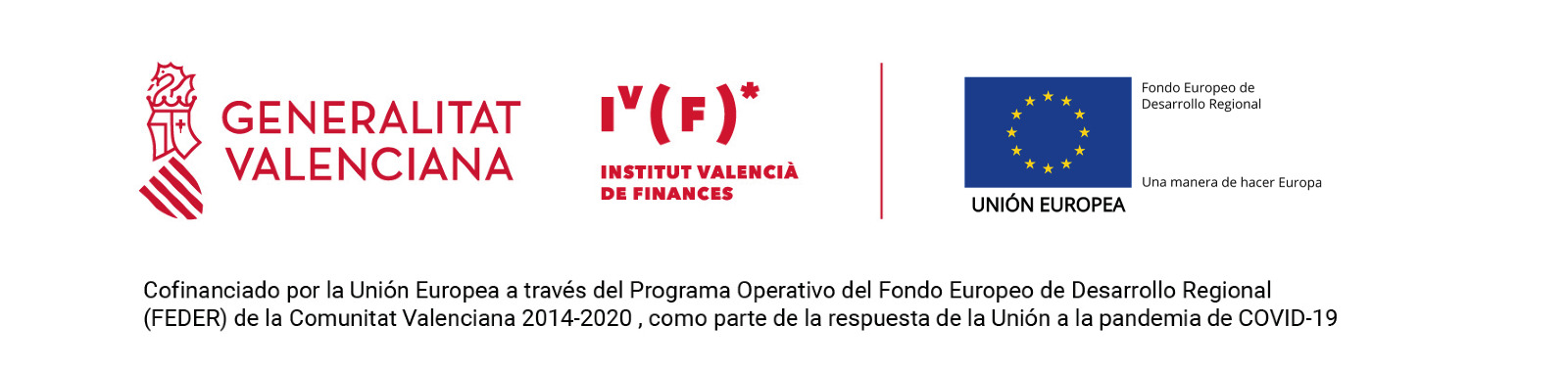 Cofinanciado por la Unión Europea. FEDER Comunitat Valenciana 2014-2020. Respuesta a la pandemia de COVID-19. Generalitat Valenciana. Institut Valencià de Finances.